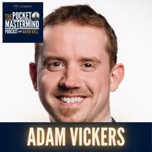 Adam Vickers on How to Get Started in Property Investing (#006)