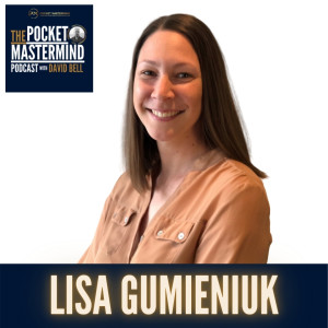 Lisa Gumieniuk on Moving from Chaos to Clarity (#033)