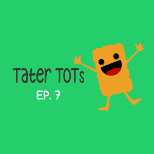 Tater TOT 7: Stop Reading My Mind