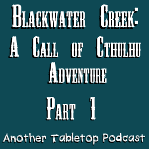 The Game is Afoot | Call of Cthulhu: Blackwater Creek Part 1