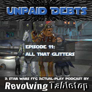 All That Glitters | Unpaid Debts: Episode 11