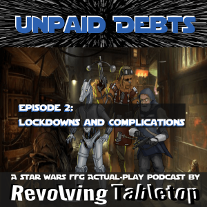 Lockdowns And Complications | Unpaid Debts: Episode 2