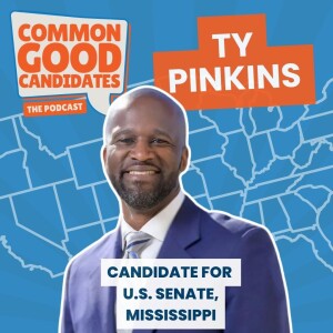 Common Good Candidates - Ty Pinkins