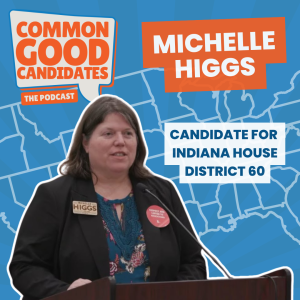 Common Good Candidates - Michelle Higgs