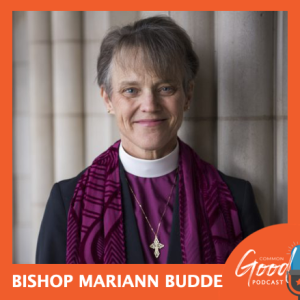 Common Good Issues - Church and State with Bishop Mariann Budde
