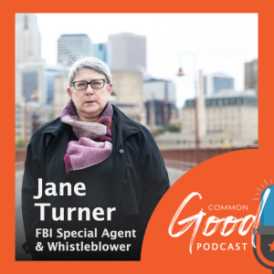 A Whistleblower for the Common Good - Jane Turner