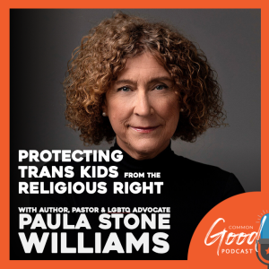 Common Good Issues - Protecting Trans Kids from the Religious Right