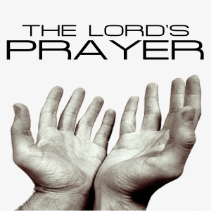 #1 The Lord's Prayer - 