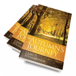 ”An Autumn’s Journey - Deep Growth in the Grief and Loss of Life’s Seasons” - Part Three