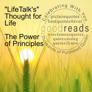 ”LifeTalk’s” Thought for Life - The Power of Principles