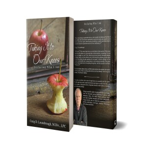 Taking It to Our Knees - Not Defined By a Journey Gone Wrong