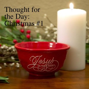 Thought for the Day - Christmas #1