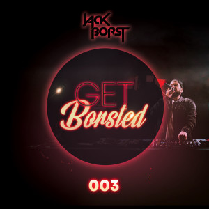 Get Borsted #003 by Jack Borst - Special Guestmix: Medusa