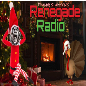 "BE A HERO, AND DO SOME STANDUP COMEDY!"..................(RENEGADE RADIO SEASON 3 #18)!