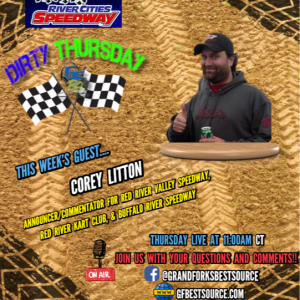 RCS Dirty Thursday - with Red River Valley Speedway Announcer, Corey Litton