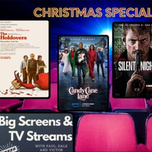 Big Screens & TV Streams - 12-6-2023 - ”Christmas Special 2023”