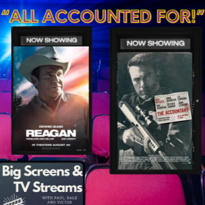 Big Screens & TV Streams #103 - 9-12-2024 - “All Accounted For!”