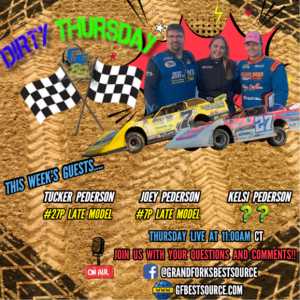 Dirty Thursday – with #27P Late Model Driver, Tucker Pederson, #7P Late Model Driver, Joey Pederson, & Late Model Driver, Kelsi Pederson