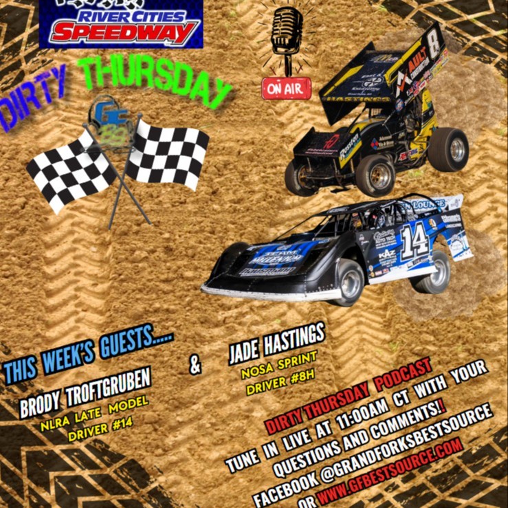 RCS DIRTY THURSDAY – with NLRA Late Model Driver #14, Brody Troftgruben & NOSA Sprint Car Driver, #8H Jade Hastings