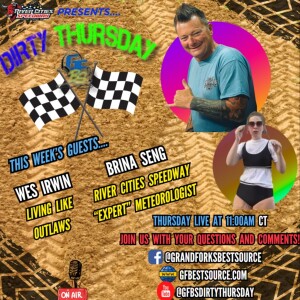 RCS DIRTY THURSDAY – with Wes Irwin of Living Like Outlaws & RCS Expert Meteorologist, Brina Seng