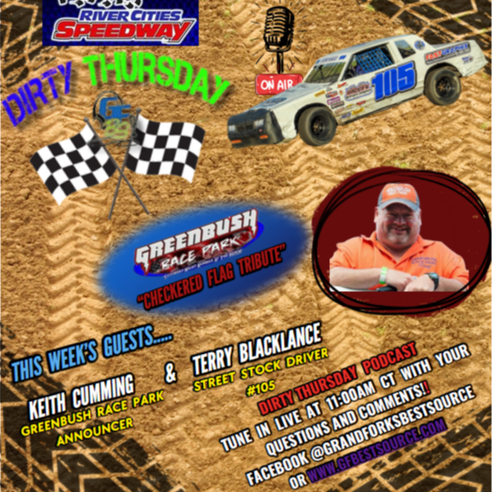 RCS DIRTY THURSDAY – with Greenbush Race Park Announcer, Keith Cumming & Street Stock Driver #105, Terry BlackLance