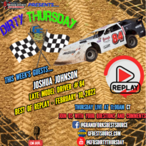 RCS DIRTY THURSDAY REPLAY - with Joshua Johnson, LM #84 from Feb. 10, 2022
