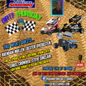 RCS Dirty Thursday - with NOSA Sprint Driver #11M, Brendan Mullen, and Lightning Sprint Drivers #11 Dexter Dvergsten & #26 Chris Crowder & IRA President, Steve Sinclair