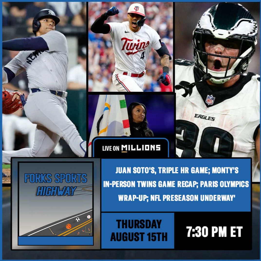 Forks Sports Highway - Juan Soto's Triple HR Game; Monty's In-Person Twins Game Report; Paris Olympics Wrap-Up; Our Favorite Sports & Sports Films