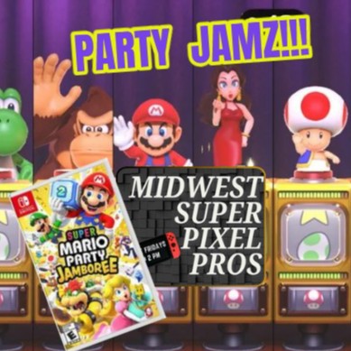Midwest Super Pixel Pros #128 - Party JAMZ - 12-13-24