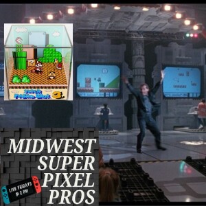 Midwest Super Pixel Pros 8-25-23 “Super Mario Bros. 3 Video Armageddon!”