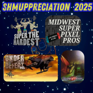 Midwest Super Pixel Pros #131 - Shmuppreciation 2025 - 3-7-2025