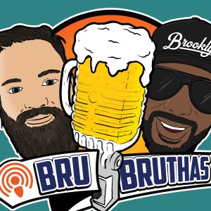 Bru Bruthas Episode 38: A Love of a Revelation.