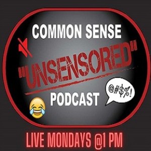 Common Sense “UnSensored” with Host Kit Brenan & Special Guest: Human trafficking victim Diane
