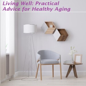 Living Well: Practical Advice for Healthy Aging - Introduction