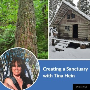 53. Creating a Sanctuary with Tina Hein