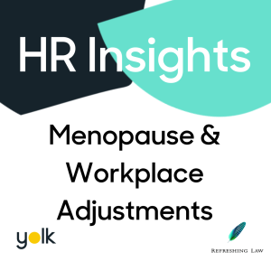 HR Insights: Menopause and Workplace Adjustments (June 2023)