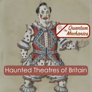 Haunted Theatres of Britain