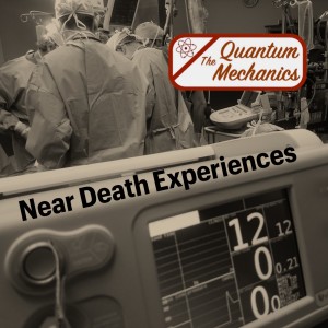 Near Death Experiences