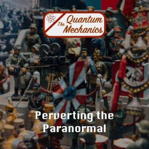 Perverting the Paranormal