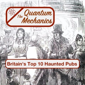 Britain’s Top 10 Haunted Pubs