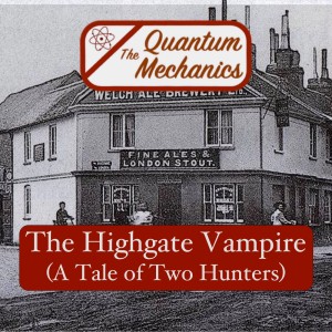 The Highgate Vampire - A Tale of Two Hunters