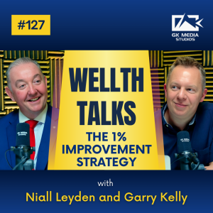 #127 Wellth Talks - The 1% Improvement Strategy