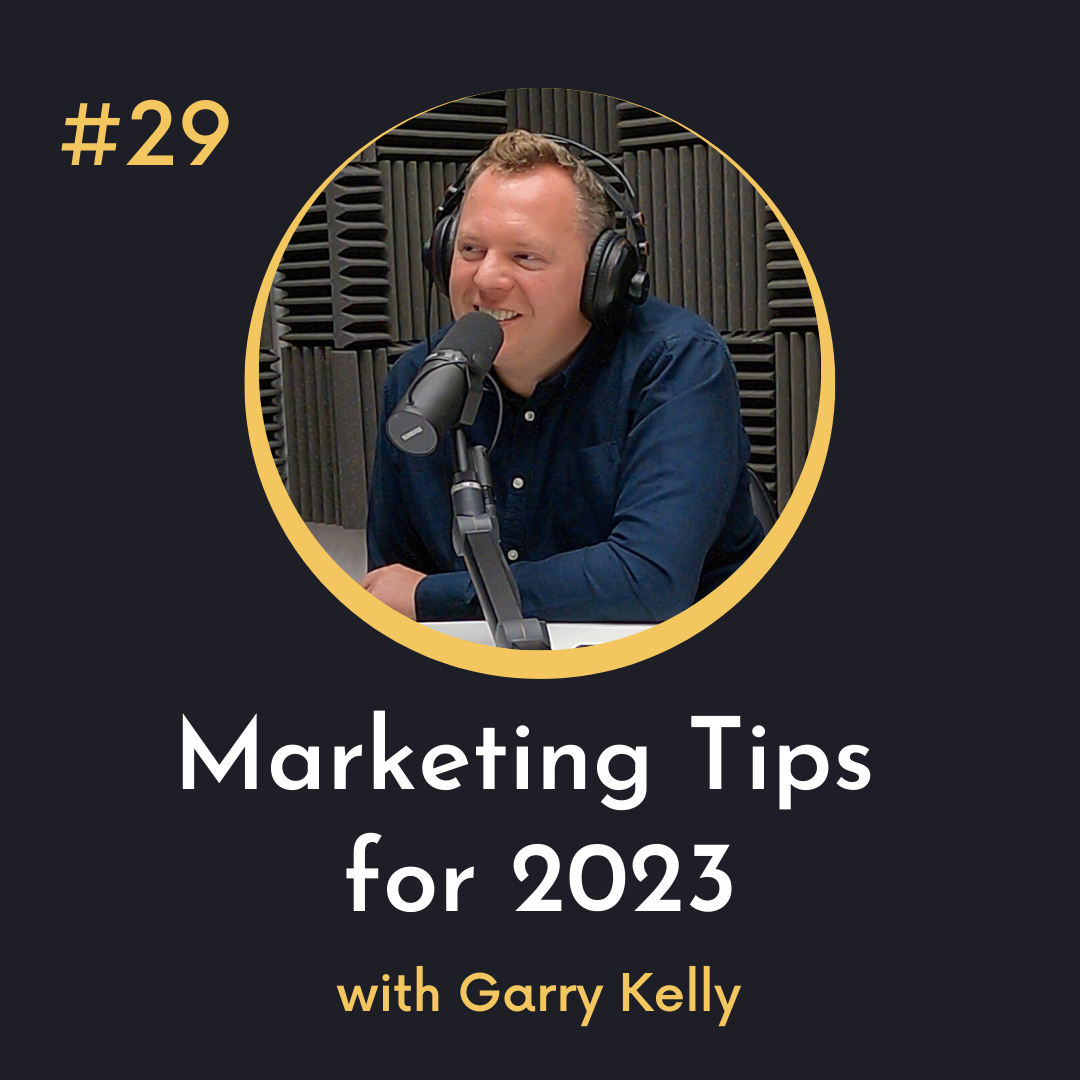 #29 Marketing Tips for 2023