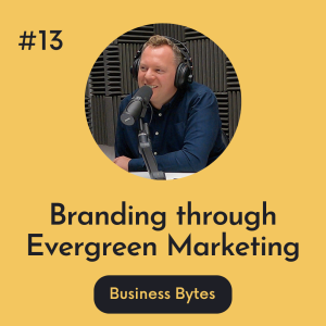 #13 Branding through Evergreen Marketing