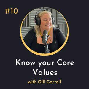 #10 Know Your Core Values