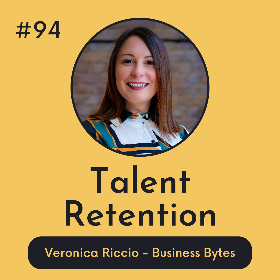 #94 Talent Retention - Business Bytes