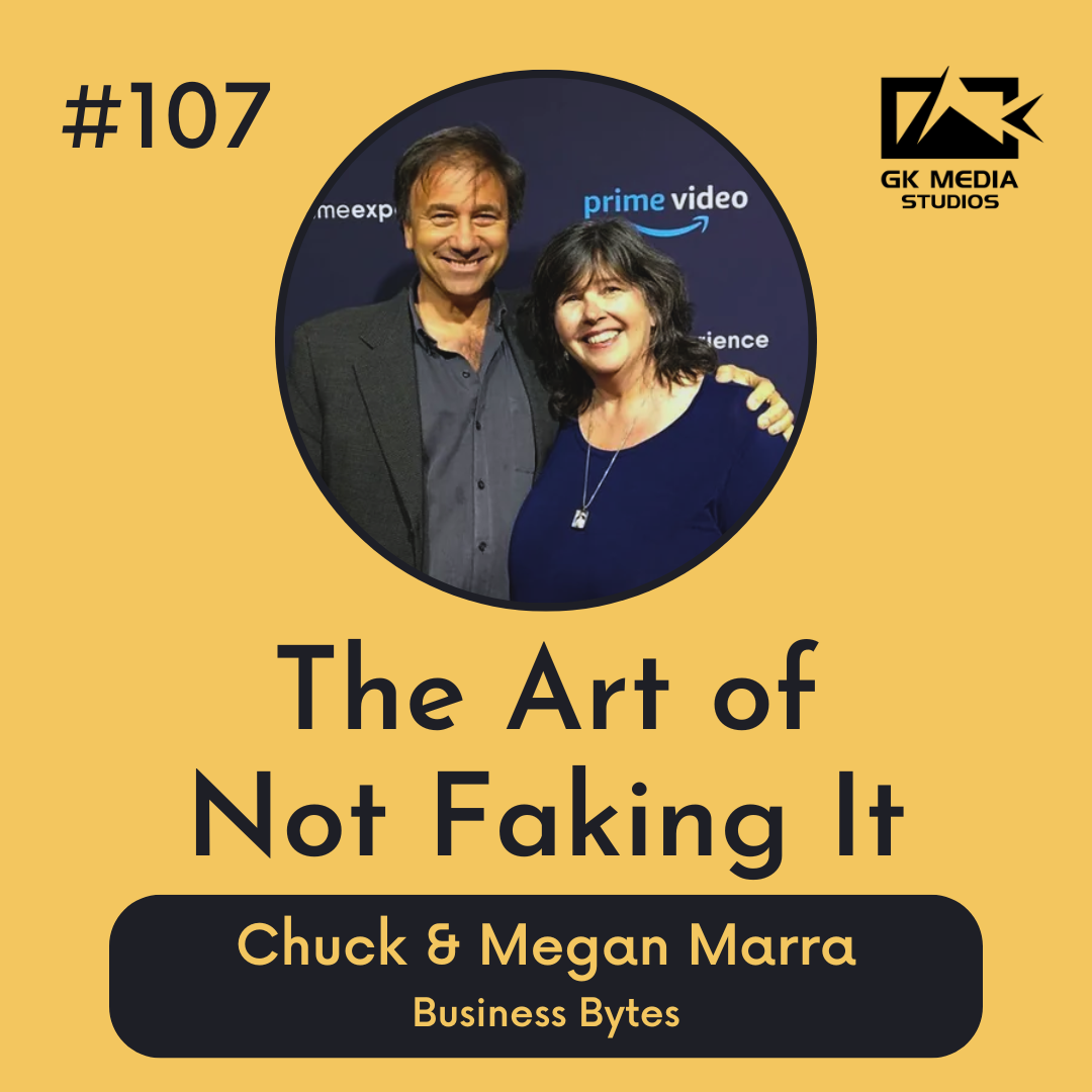 #107 The Art of Not Faking It - Business Bytes