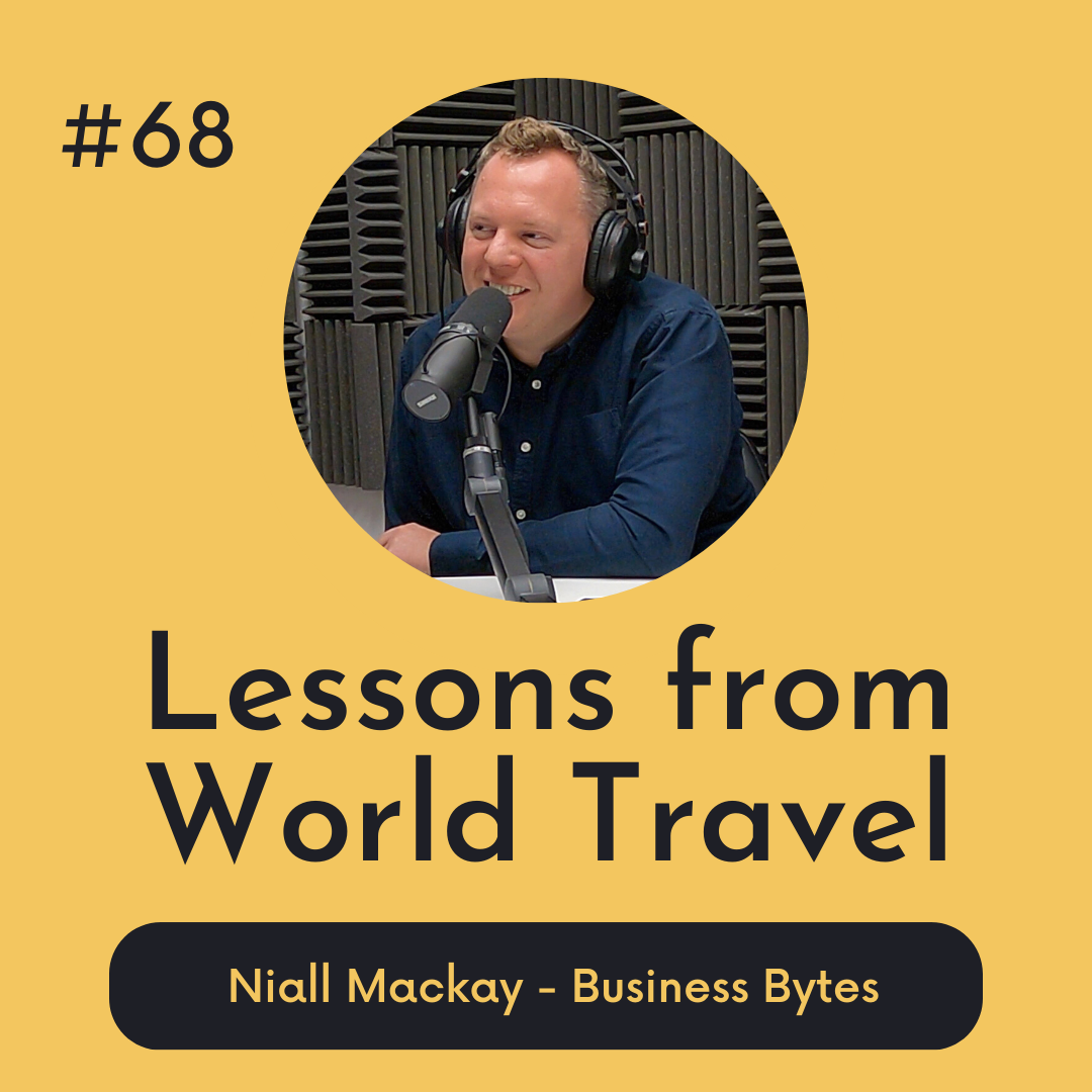 #68 Lessons from World Travels - Business Bytes