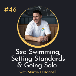 #46 Sea Swimming, Setting Standards and Going Solo