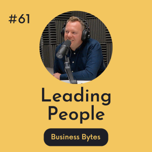 #61 Leading People - Business Bytes